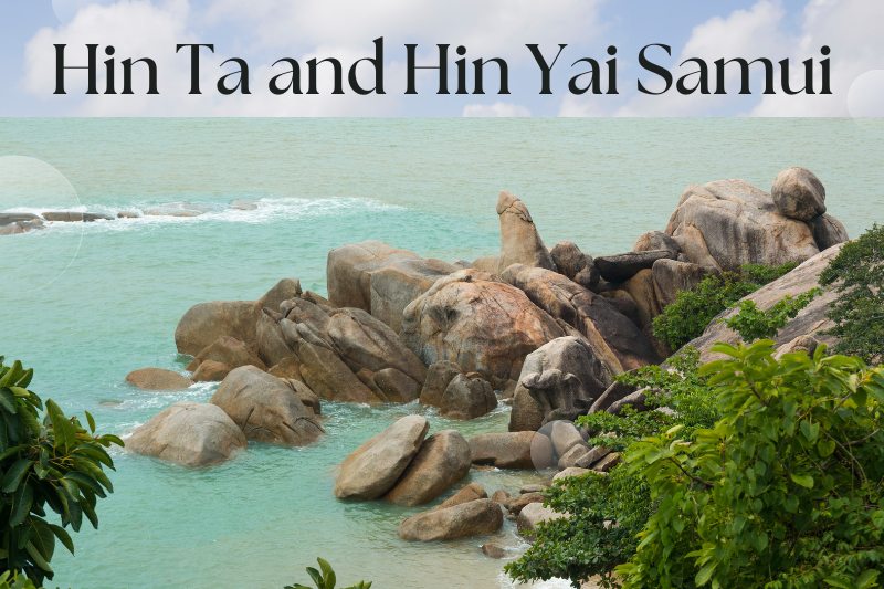 Hin Ta and Hin Yai