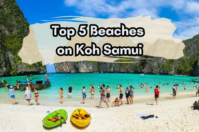 Top 5 Beaches on Koh Samui